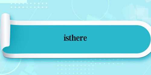 isthere